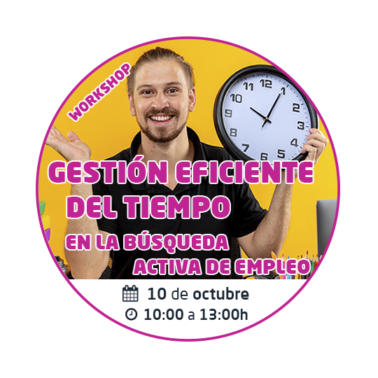 Workshop Gestión eficiente del tiempo en la búsqueda activa de empleo ...