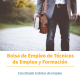 Bolsa de Técnicos Empleo y Formación